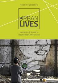 Viaggio alla scoperta della street art in Italia - Ivana De Innocentis - Dario Flaccovio Editore